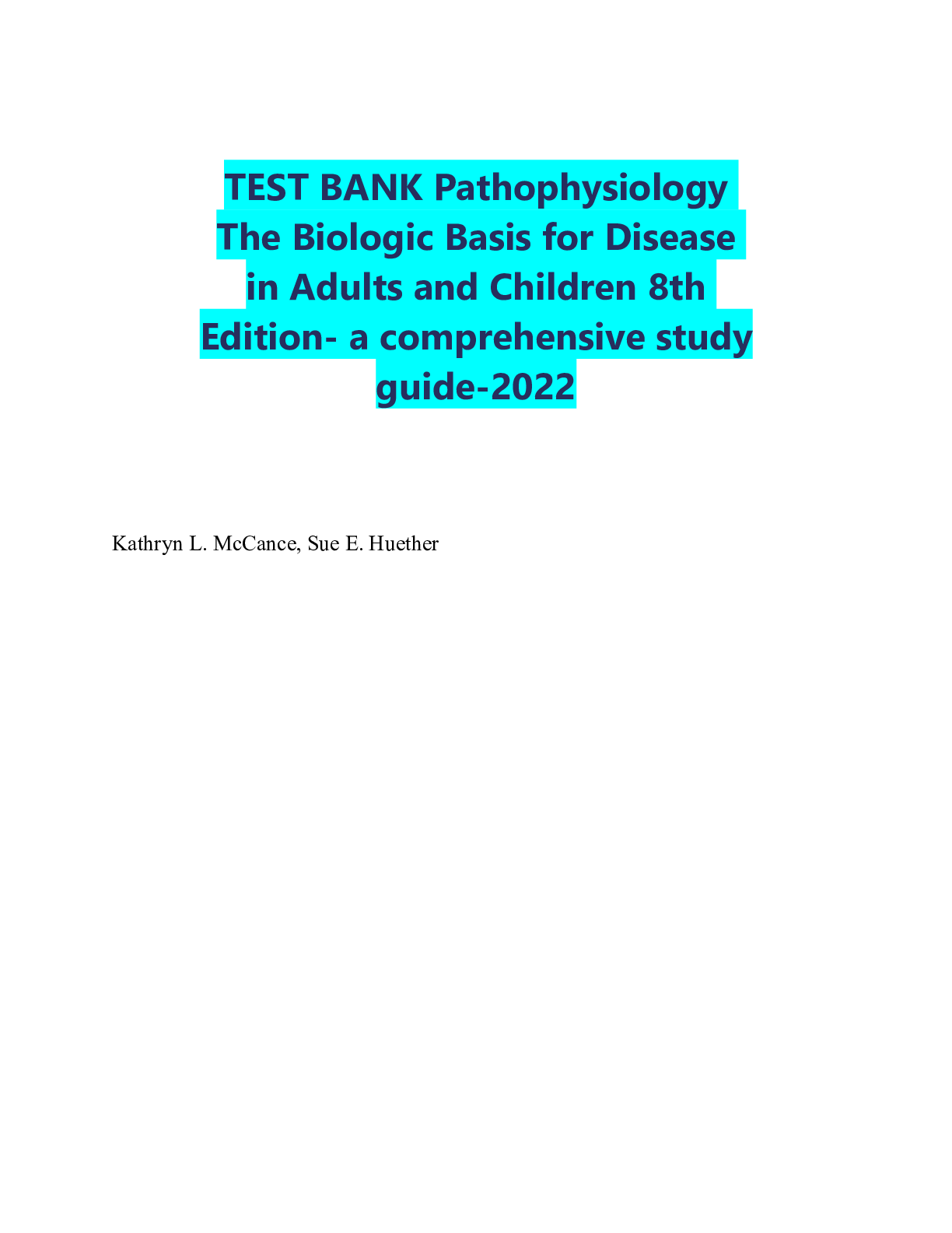Preview of TEST BANK Pathophysiology The Biologic Basis for Disease in Adults and Children 8th Editio
